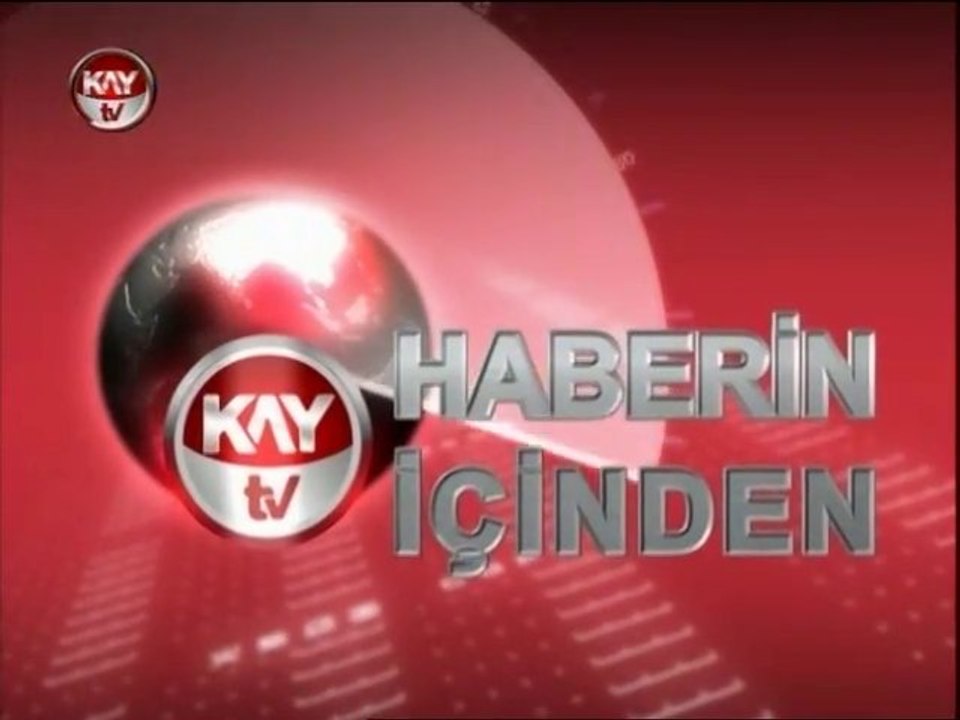 KAYTV HABERİN İÇİNDEN MHP İL BAŞKANI METE EKE  26.08.2013