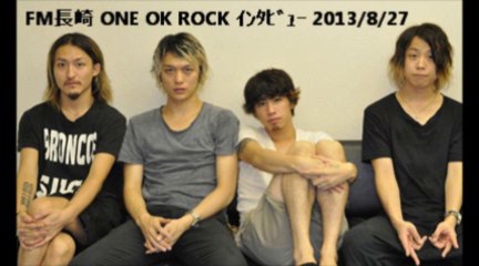 Fm 長崎 One Ok Rockｲﾝﾀﾋﾞｭｰ 13 8 27 動画 Dailymotion