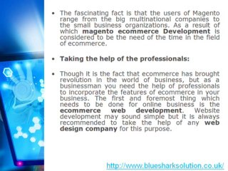 Switch on to Magento platform for the best web design services