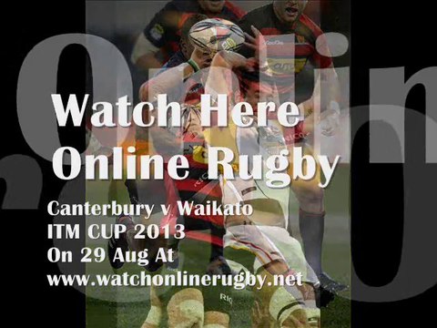 Rugby Canterbury vs Waikato 29 Aug live Full game here