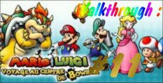 (WT) Mario et Luigi - Voyage au Centre de Bowser [11] : Enfin Sortis !!