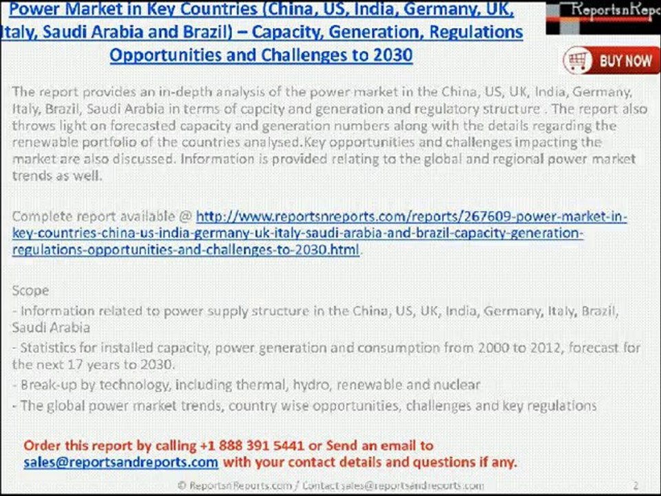 Power Market in Key Countries Capacity, Generation, Regulations Opportunities and Challenges to 2030