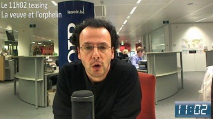 Le 11h02 teaser : la veuve et l'orphelin