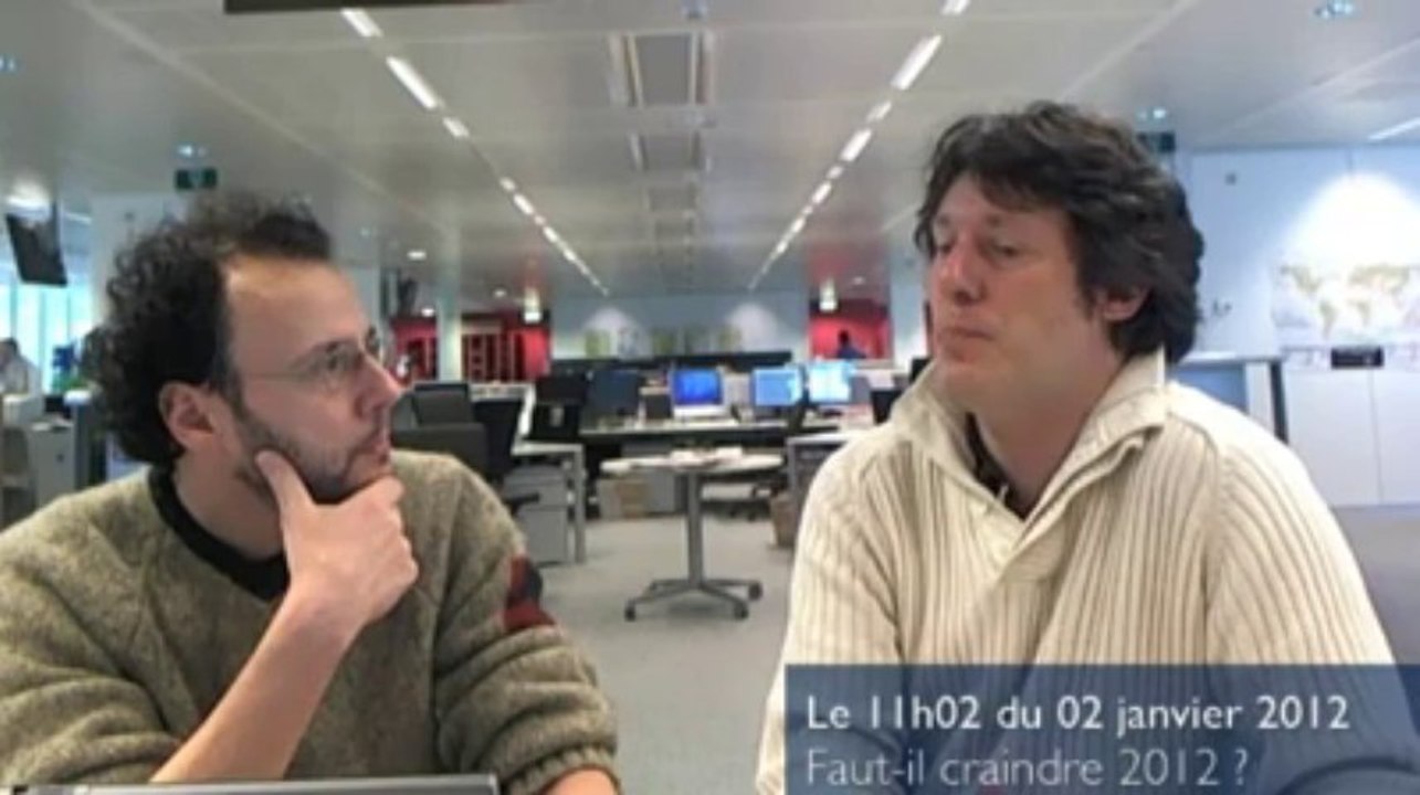 Le 11h02 : faut-il craindre 2012 ?