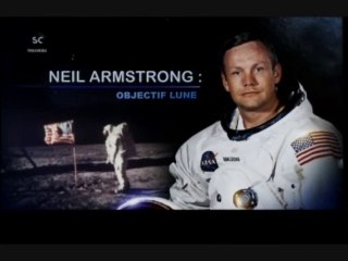 Neil Armstrong : objectif Lune