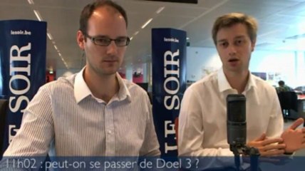 11h02 : peut-on se passer de Doel 3 ?