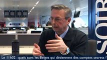 Le 11h02 : quels sont les Belges qui détiennent des comptes secrets ?