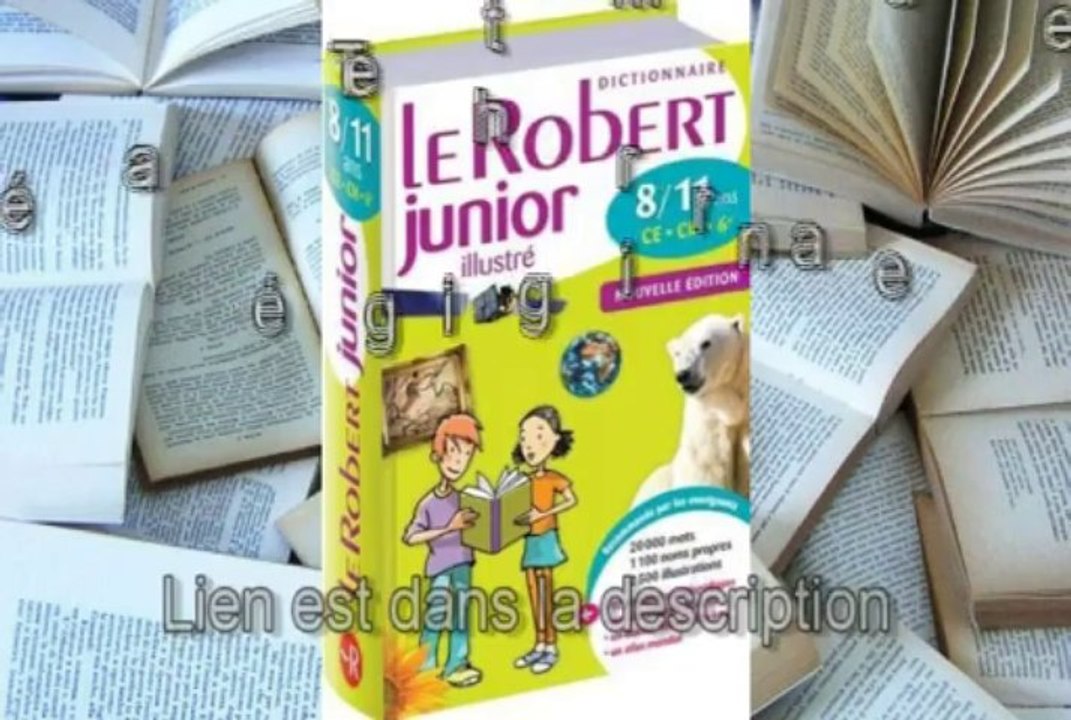 Télécharger gratuit Le Robert Junior illustré de Marie-Hélène Drivaud