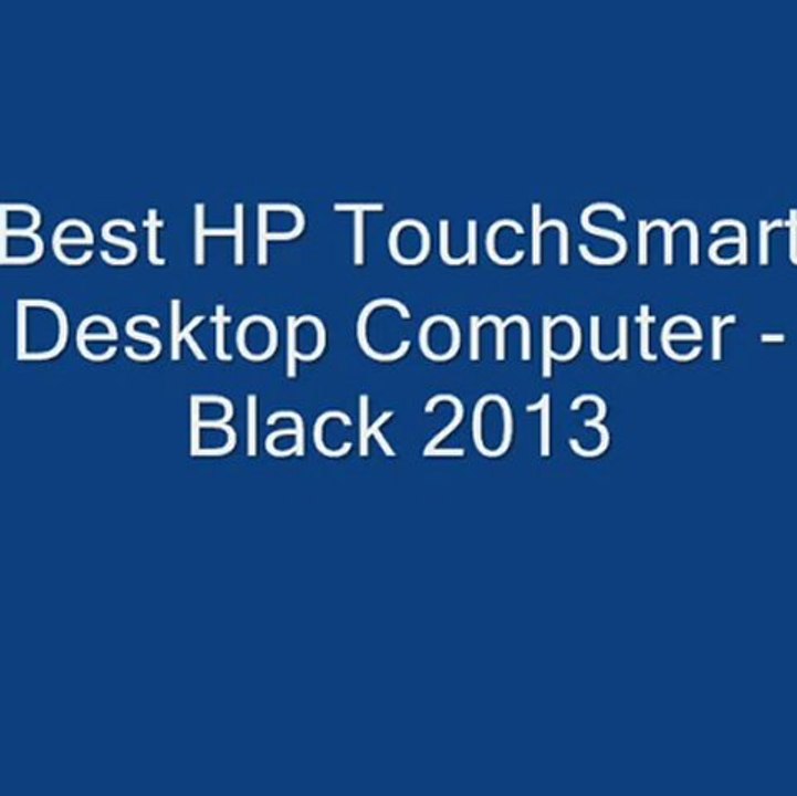 Best Price HP TouchSmart 320-1030 Best Desktop Computer 2013