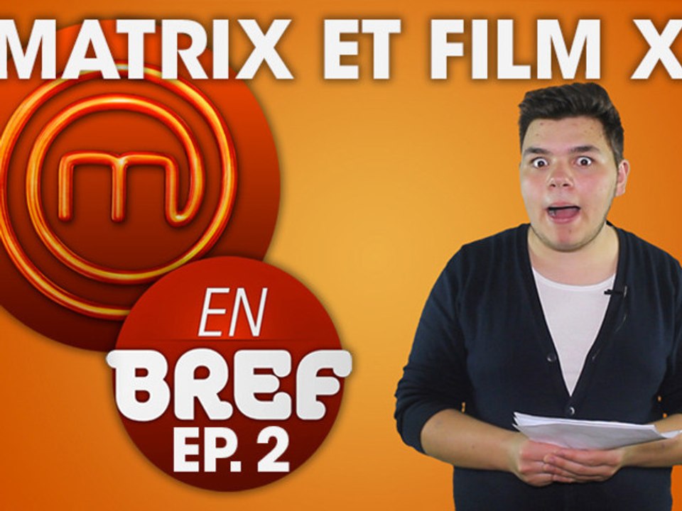 #MCEB - MATRIX et FILM X - #MasterChef