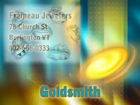 Burlington VT Professional Jeweler Fremeau Jewelers 05401