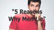 5 Reasons Why Do Men Lie To Women?