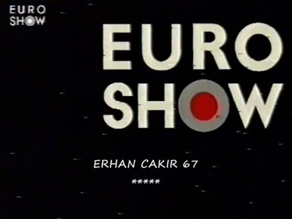 Euro Show 'GÜNCEL' jenerigi (özel arsiv)