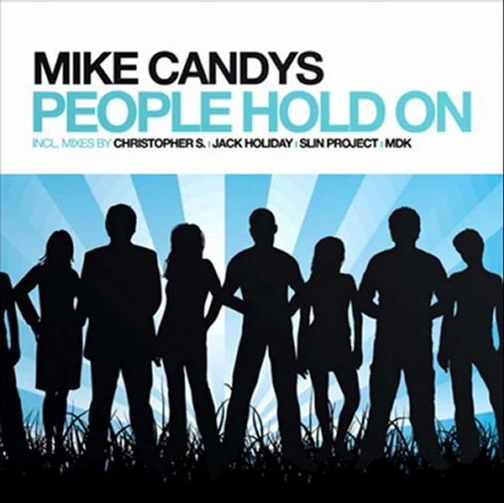 Mike Candys - People Hold On (Jack Holiday Remix)