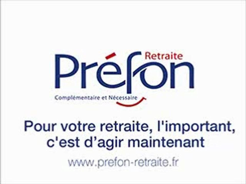 Préfon-Retraite : Pour votre retraite, l'important, c'est d'agir maintenant