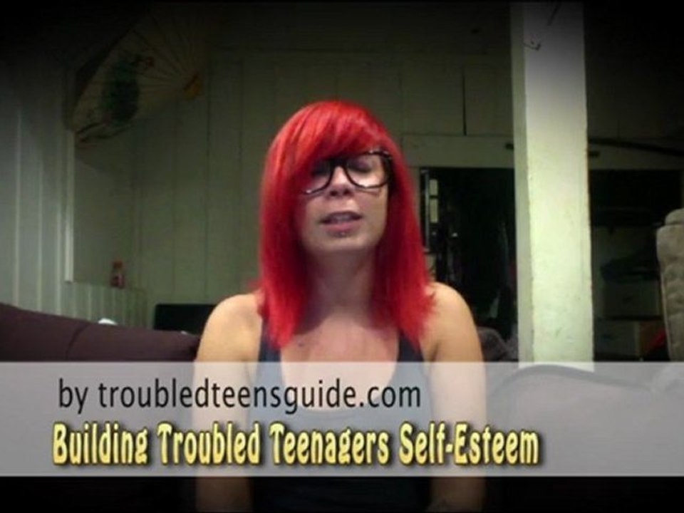 Building Troubled Teenagers Self Esteem