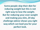 Weight loss myths and promising effect of 24 day challenge