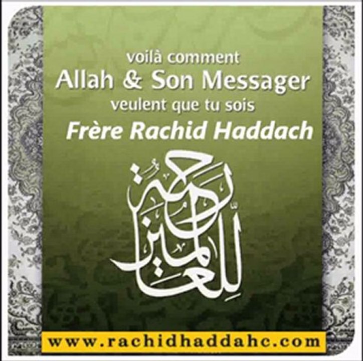 2. Voila comment Allah et son messager veulent que tu sois !_{Conférence du Frère Rachid haddach}