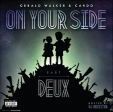 Gerald Walker & Cardo - On Your Side Part 2 (Mixtape) Free Download Link & Preview Snippets