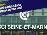 Inauguration du siège social de la CCI de Seine-et-Marne