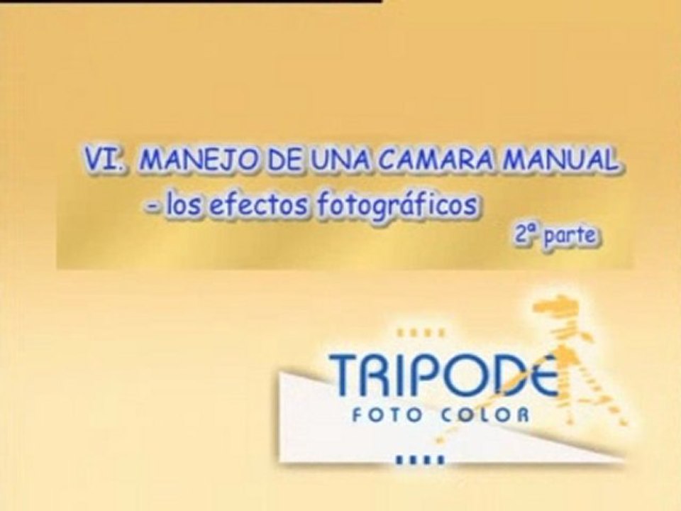 Fotografía paso a paso - Capítulo 6 - Manejo de una camara manual - 2da parte