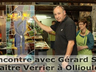 Rencontre avec Gérard Sala - Maitre Verrier à Ollioules