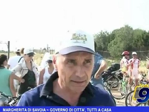 Margherita di Savoia | Governo di città, tutti a casa