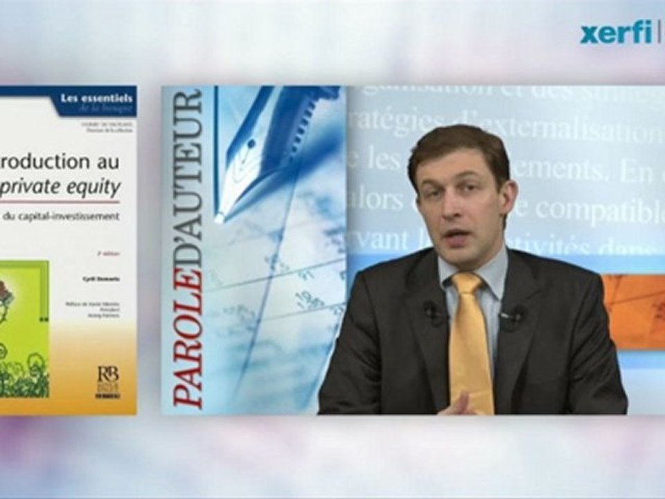 Xerfi Canal Cyril Demaria Private Equity Funds et Hedge Funds : entre coopération et compétition