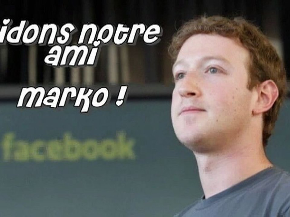 Aidons Mark Zuckerberg !