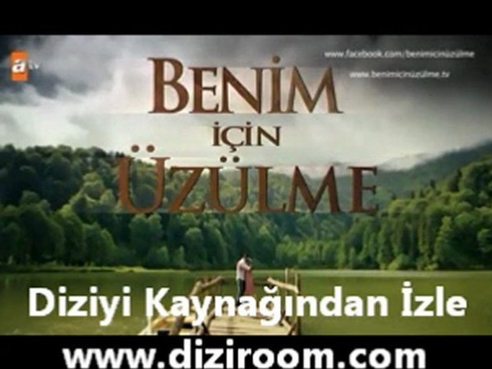 Benim İçin Üzülme Dizisi 1. Bölüm Tanıtım Fragmanı Full İzle