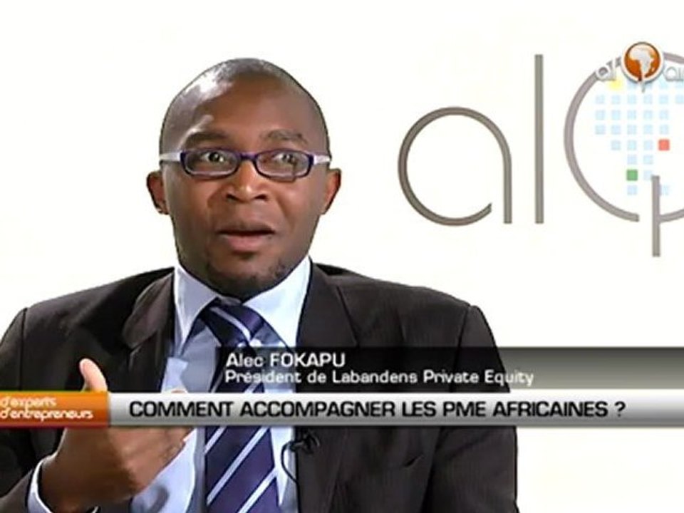 Comment accompagner le développement des PME africaines ?