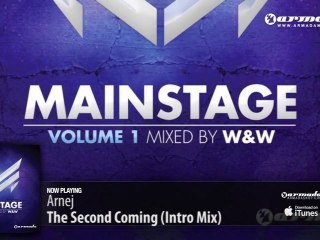 Arnej - The Second Coming (Intro Mix) (From: 'W&W - Mainstage vol. 1')