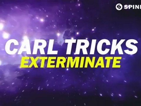 Carl Tricks - Exterminate (Available October 8)