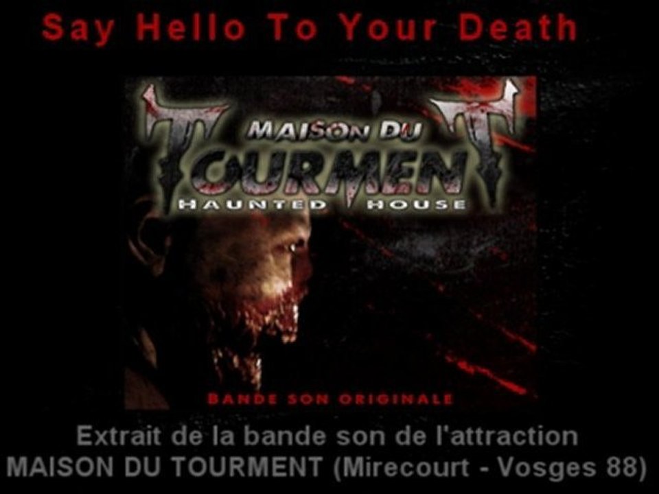 MAISON DU TOURMENT - Say Hello To Your Death (soundtrack)