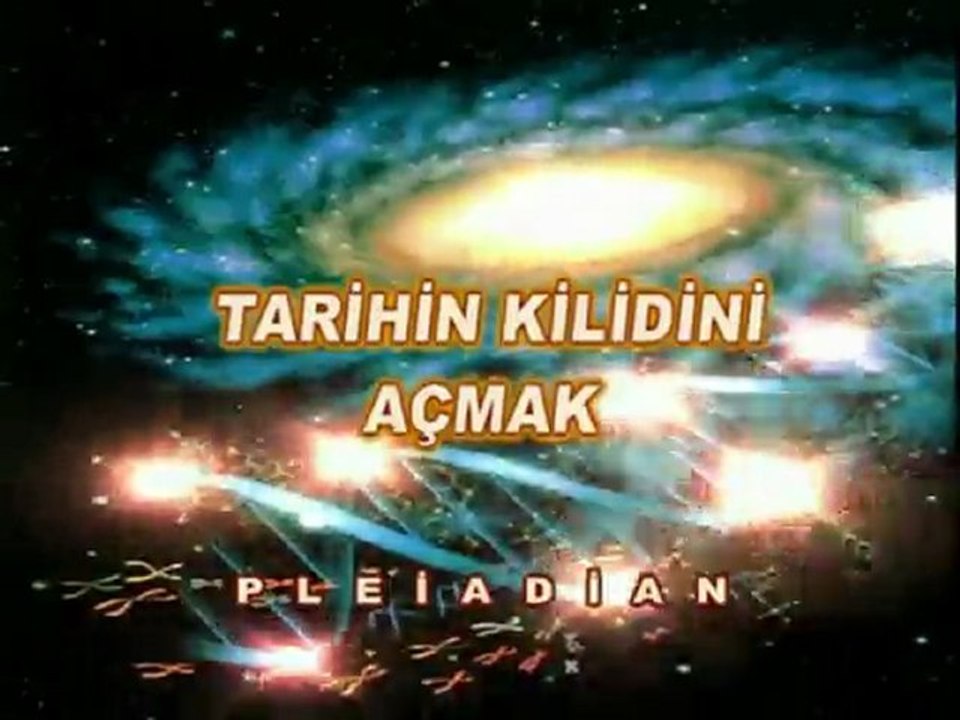 Tarihin Kilidini Açmak-Pleiadian