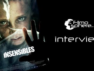 Insensibles : interview de Juan Carlos Medina
