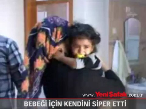 Annesi Zemzem bebeğe siper olup hayatını kurtarmış