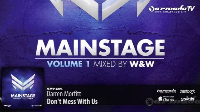 Darren Morfitt - Don't Mess With Us (From: 'W&W - Mainstage vol. 1')