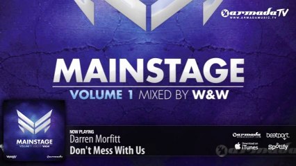 Darren Morfitt - Don't Mess With Us (From: 'W&W - Mainstage vol. 1')