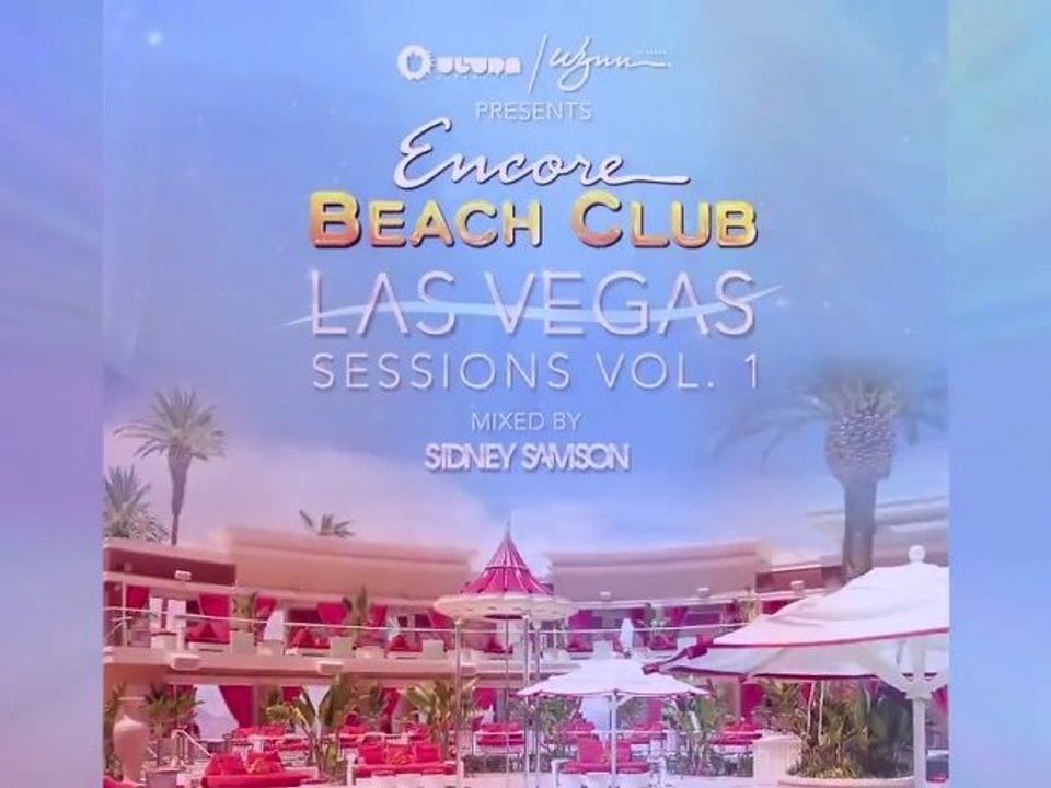 Ultra Music & Wynn Presents - Encore Beach Club Las Vegas Session, Vol. 1