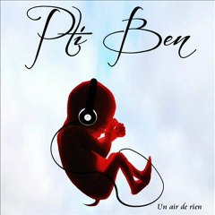 Pti Ben - Tu le sais déjà