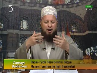 92_İmam-ı Şibli Hazretlerinin Hac İle İlgili Tavsiyeleri (11-10-2012) - Mustafa Özşimşekler Hoca