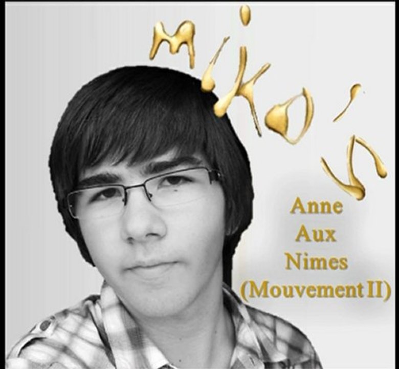 Miko's - Anne Aux Nimes : Mouvement II