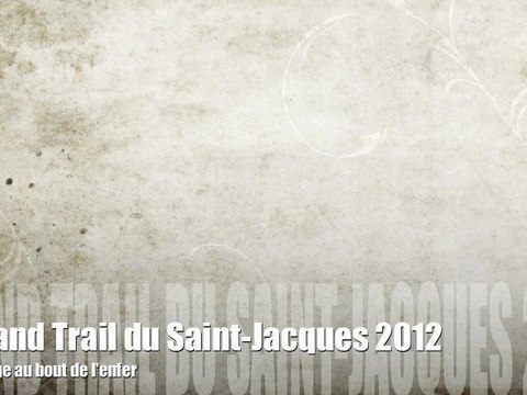 2012 Grand Trail du Saint-Jacques