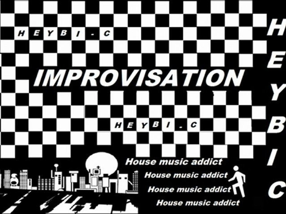 Heybi-c : Improvisation #1 !!