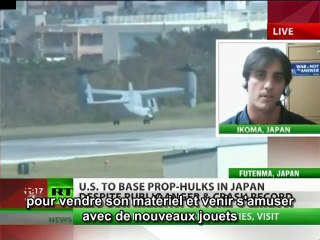 RT. Déploiement contesté du MV-22 Osprey à Okinawa S/T