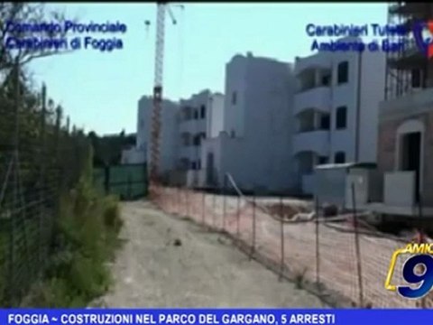 Foggia | Costruzioni nel parco del Gargano, 5 arresti