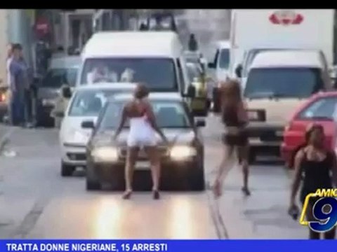 Tratta donne nigeriane, 15 arresti