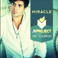 JV Project feat. Eric Solomon - Miracle (Radio Edit)