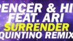 Spencer & Hill feat. Ari - Surrender (Quintino Remix) [Available October 15]